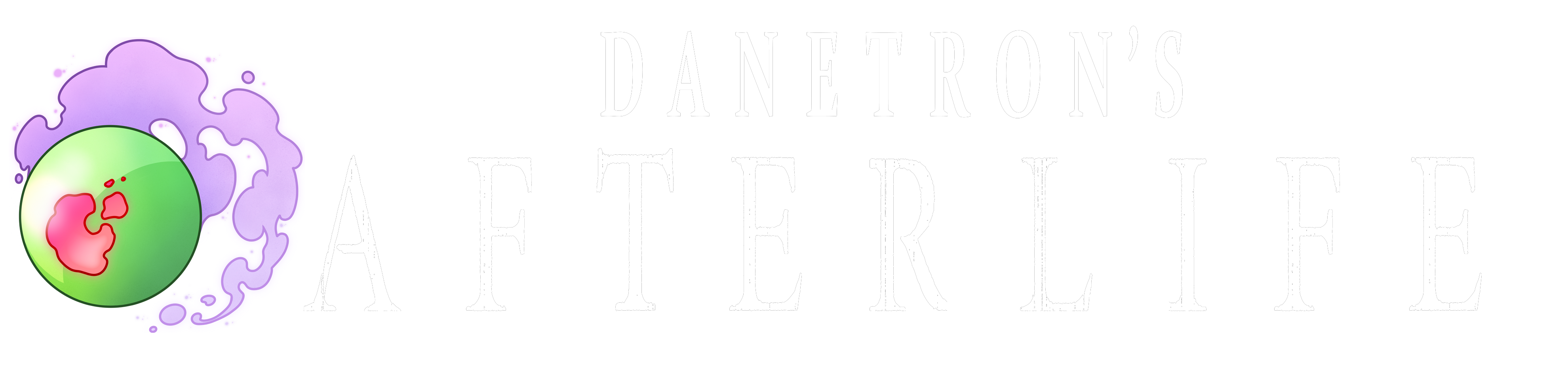 Danetron3030's Afterlife